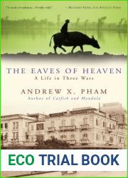 The Eaves of Heaven: A Life in Three Wars