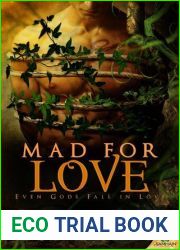 Mad for Love (Even Gods Fall in Love, #2)