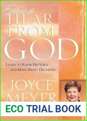 How to Hear from God: Learn to Know His Voice and Make Right Decisions