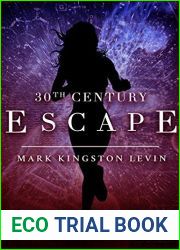 30th Century: Escape (30th Century Trillogy #1)