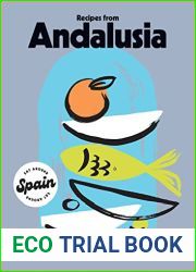 Recipes from Andalusia (Eat Around Spain)