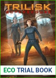 The Trilisk Supersedure (Parker Interstellar Travels #3)