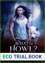 What the Howl? (Shift Happens Book 1)
