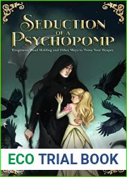 Seduction of a Psychopomp: Erogenous Hand Holding and Other Ways to Tame your Reaper (The Boundlands, #3)
