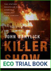 Killer Show: The Station Nightclub Fire, America|s Deadliest Rock Concert