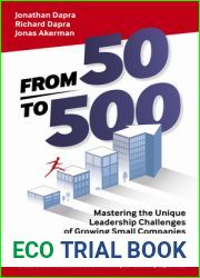From 50 to 500: Mastering the Unique Leadership Challenges of Growing Small Companies