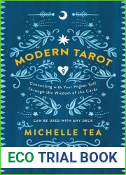Modern Tarot: Connecting with Your Higher Self through the Wisdom of the Cards