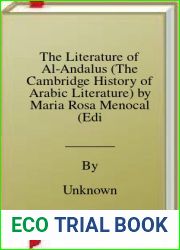 The Literature of Al-Andalus (The Cambridge History of Arabic Literature) by Maria Rosa Menocal (Editor), Raymond P. Scheindlin (Editor) aEURo Visit Amazon|s Raymond P. Scheindlin Page search results 