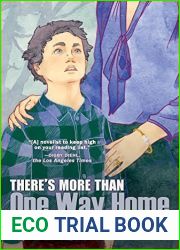 There|s More Than One Way Home: A Novel