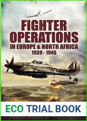 Fighter Operations in Europe and North Africa, 1939-1945