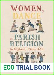 Women, Dance And Parish Religion In England, 1300-1640