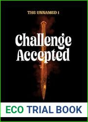 Challenge Accepted: Book 1 of the Unnamed Saga