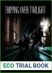 Tripping Over Twilight