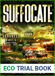 Suffocate: Darkness Falls Book 4: A Thrilling Post-Apocalyptic Series