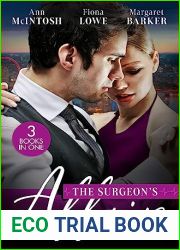 The Surgeon|s Affair: The Surgeon|s One Night to Forever Forbidden to the Playboy Surgeon Summer With A French Surgeon