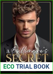 A Billionaire|s Secret: A Forbidden Enemies To Lovers Romance