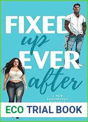Fixed Up Ever After (A New Beginnings Romance Novel #2)