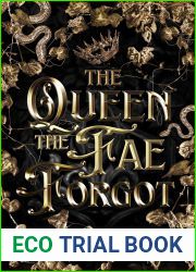 The Queen The Fae Forgot (A Court of Thieves and Traitors Book 4)