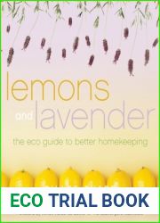 Lemons and Lavender: The Eco Guide to Better Homekeeping