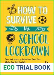 How to Survive the School Lockdown: Tips and Ideas to Entertain Your Kids While You Self-Isolate
