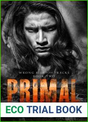 Primal (Wrong Side of the Tracks, #2)
