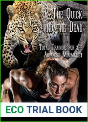 The Quick and the Dead: Total Training for the Advanced Minimalist