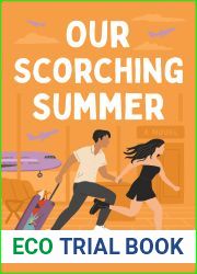 Our Scorching Summer (Perks and Benefits, #2)