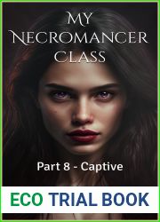 My Necromancer Class: Part 8 - Captive