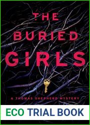 The Buried Girls (Thomas Shepherd Mystery #5)