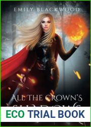 All The Crown|s Shadows: The Wicked Flames Saga Book 2