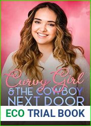 Curvy Girl and the Cowboy Next Door: An Age Gap Short Steamy Romance (Curvy Girls Date Book 6)