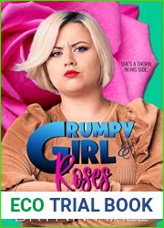 Grumpy Girl and Roses: Sunshine Guy and Grumpy Curvy Girl Romance (Dirty Hoe Love Book 3)
