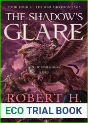 The Shadow|s Glare (The War Gryphon Saga Book 4)