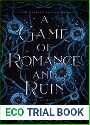 A Game of Romance and Ruin (Girl Games #2)