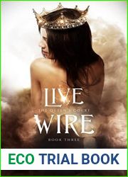 Live Wire (The Queen|s Court, #3)