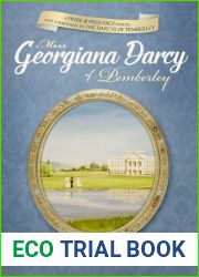 Miss Georgiana Darcy of Pemberley
