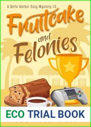 Fruitcake and Felonies (A Belle Harbor Cozy Mystery, #13)