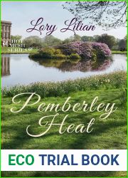 Pemberley Heat: A Pride and Prejudice Novella