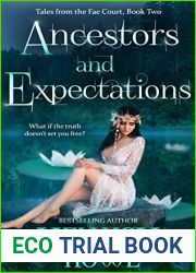 Ancestors and Expectations (Tales From the Fae Courts Book 2)
