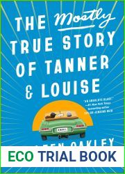 The Mostly True Story of Tanner and Louise