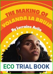 The Making of Yolanda la Bruha