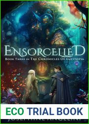 Ensorcelled (The Chronicles of Lucitopia, #3)