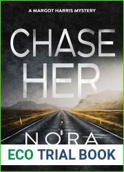 Chase Her: Margot Harris Mystery Series Five