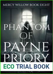 The Phantom of Payne Priory (Mercy Willow Book 8)