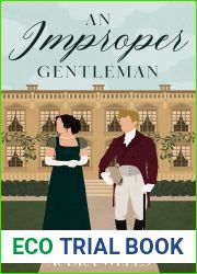 An Improper Gentleman (Improper Agreements Book 2)