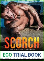 Scorch (Men of Inked: Heatwave, #10)
