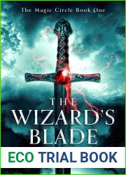 The Wizard|s Blade (The Magic Circle #1)