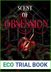Scent Of Obsession (Scent, #1)