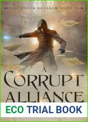 A Corrupt Alliance (The Chain Breaker, #11)