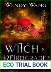 Witch in Retrograde: Midlife Spirit Guides Paranormal Women|s Fiction